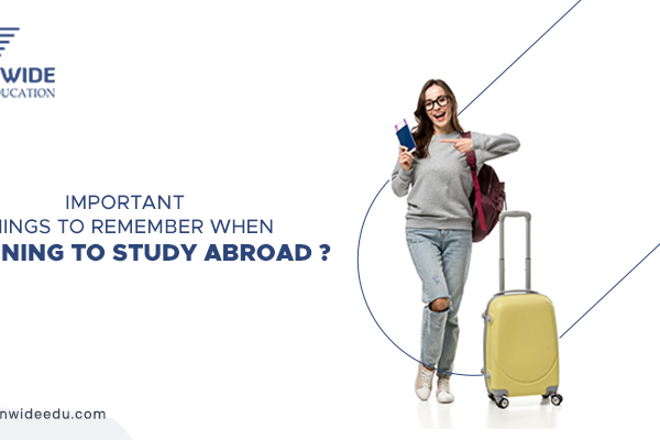 Important Things to Remember When Planning to Study Abroad?