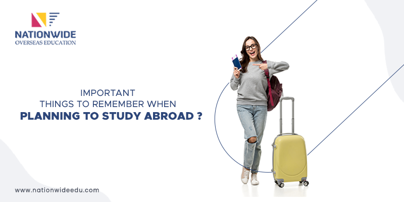 Important Things to Remember When Planning to Study Abroad?