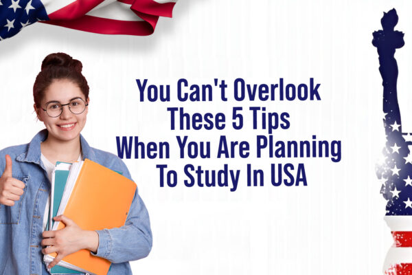 5 Tips When You Are Planning To Study In The USA