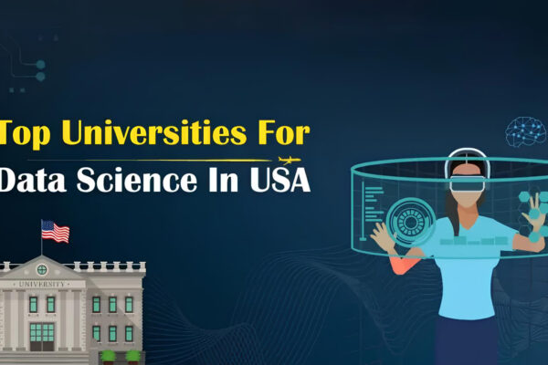 Top 5 Universities to Study Data Science In USA