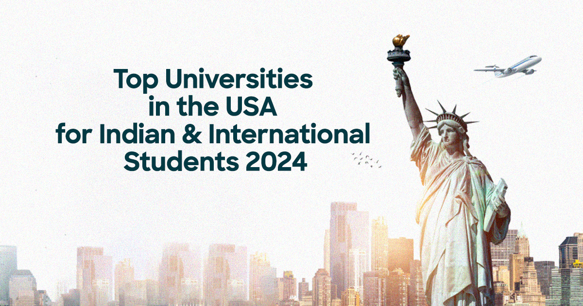 Top Universities in the USA for Indian Students 2024.
